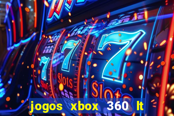 jogos xbox 360 lt 3.0 download